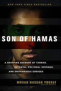 Son of Hamas: A Gripping Account of Terror, Betrayal, Political Intrigue, and Unthinkable Choices. Son of Hamas: A Gripping Account of Terror, Betrayal, Political Intrigue, and Un
